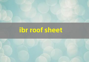 ibr roof sheet